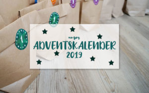 Unser Adventskalender 2019 | klitzekleinedinge
